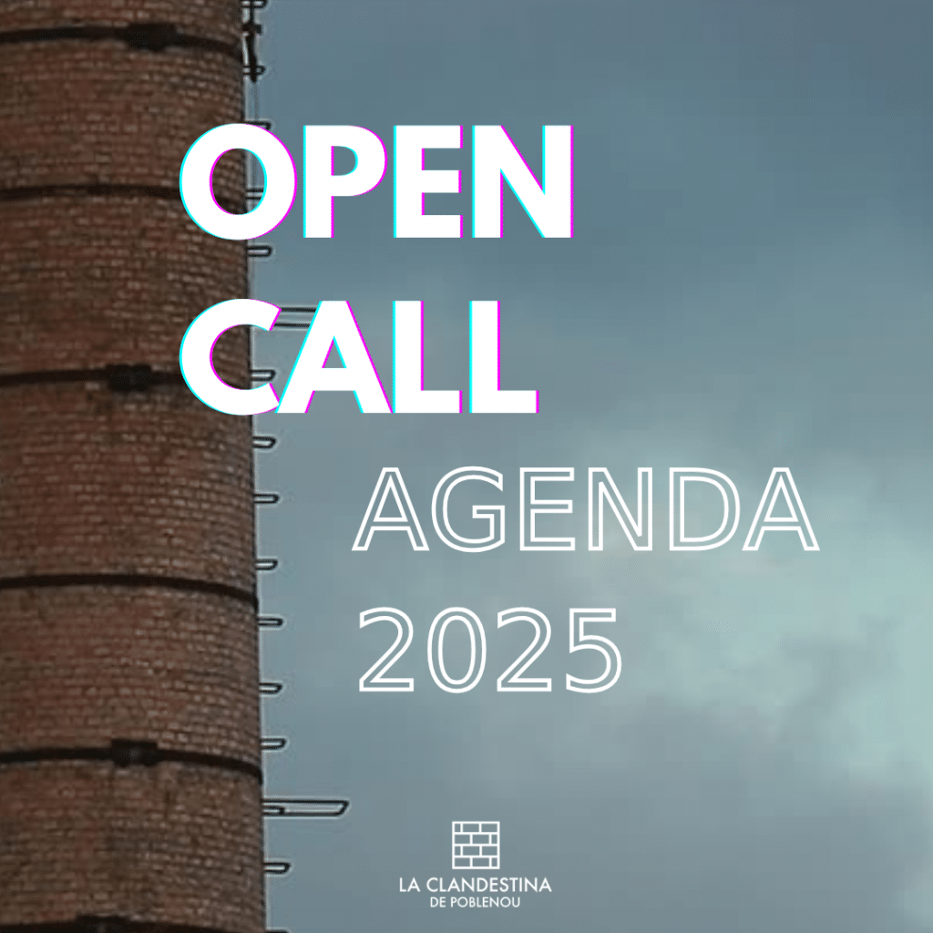 OPEN CALL AGENDA 2025 Convocatoria abierta a artistas, gestores culturales, activistas y colectivos de todas las disciplinas